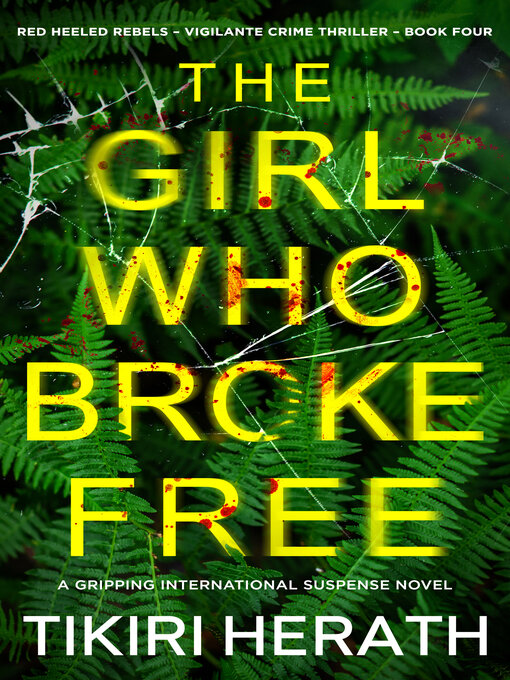 Title details for The Girl Who Broke Free by Tikiri Herath - Available